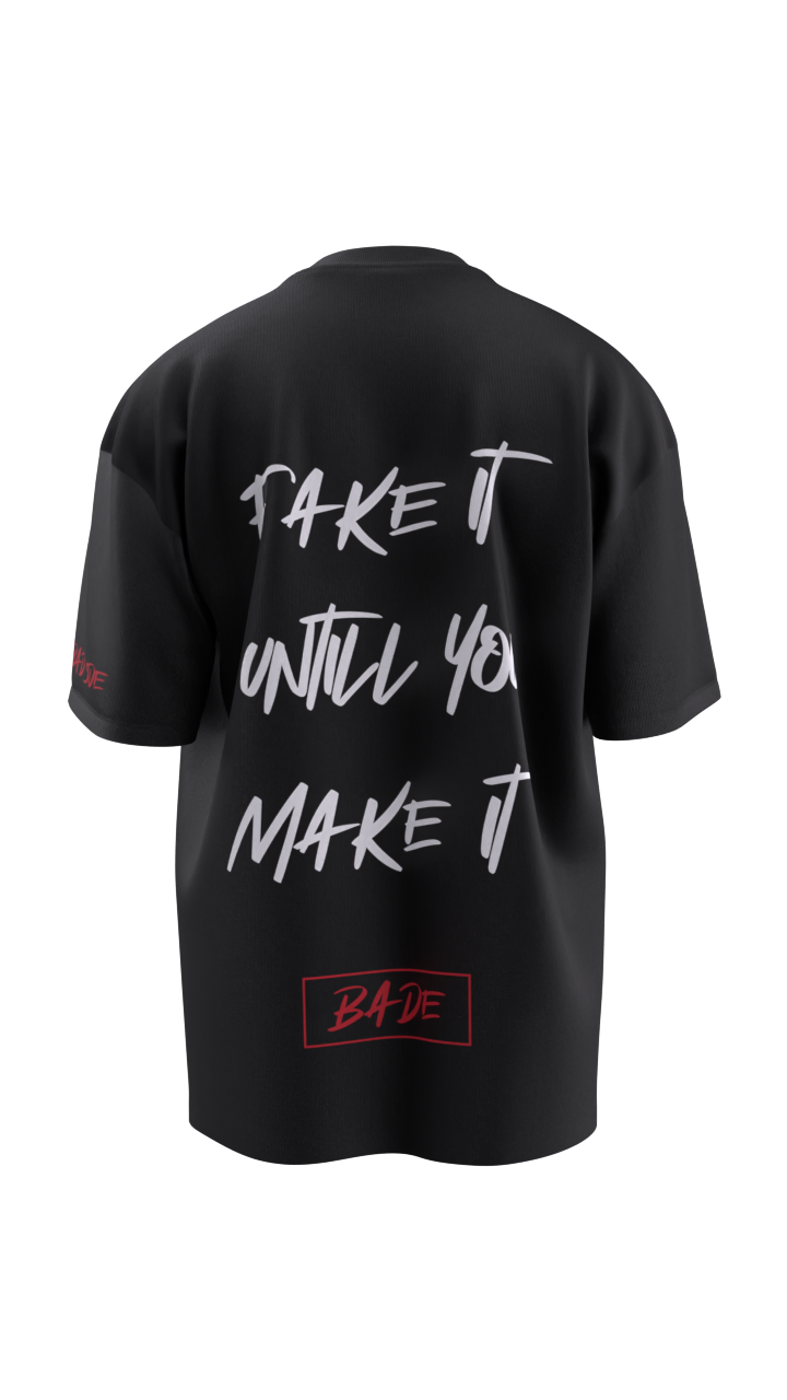 FAKE IT UNTILL YOU MAKE IT PREMIUM T-SHIRT